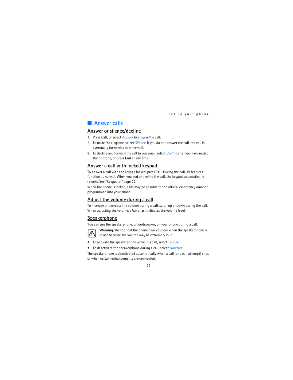 Answer calls, Answer or silence/decline, Answer a call with locked keypad | Adjust the volume during a call, Speakerphone | Nokia 12115i User Manual | Page 22 / 113