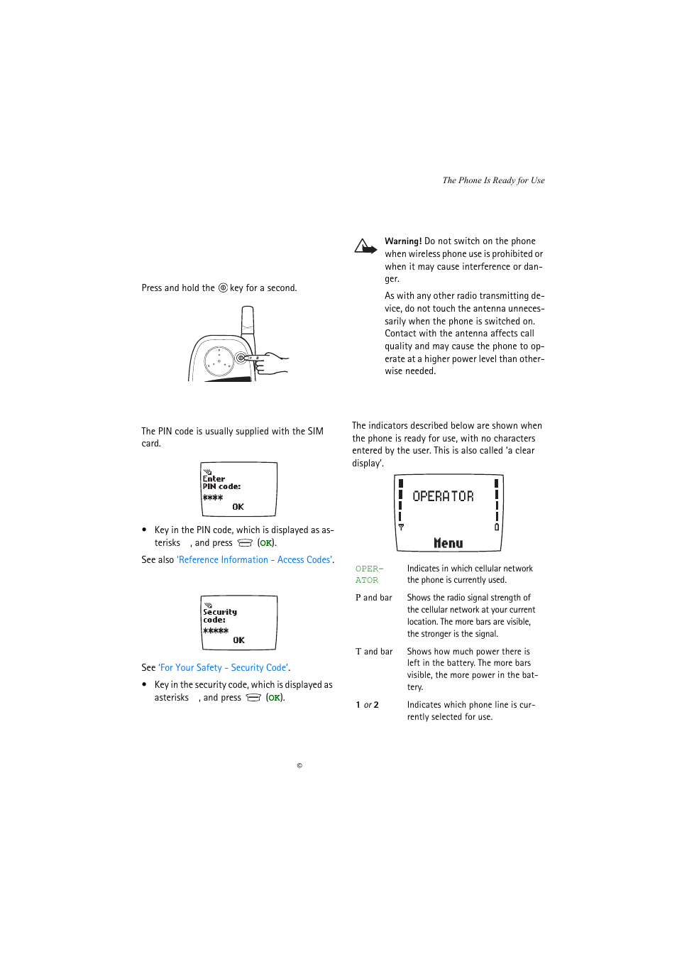 The phone is ready for use, Switching the phone on and off, If the phone asks for a pin code | If the phone asks for a security code, The display indicators | Nokia 5110 User Manual | Page 11 / 43