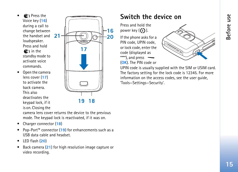 Switch the device on, Befor e use | Nokia 702 User Manual | Page 15 / 154