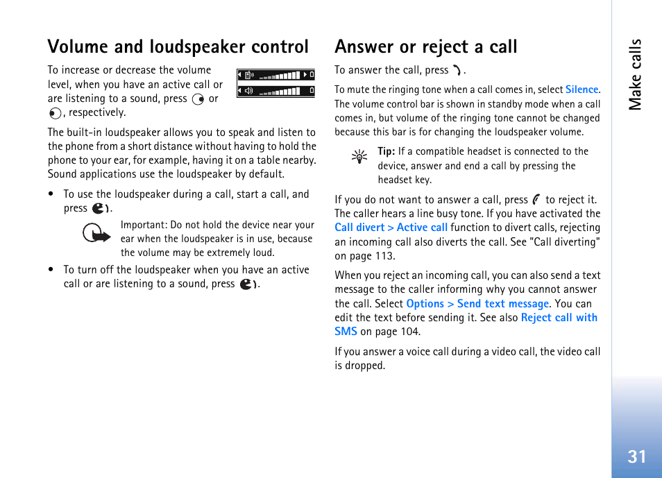 Volume and loudspeaker control, Answer or reject a call, 31 volume and loudspeaker control | Make calls | Nokia 702 User Manual | Page 31 / 154