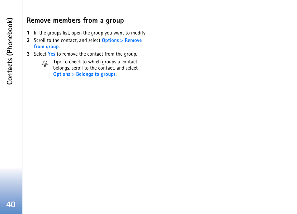 Remove members from a group, Contacts (phonebook) | Nokia 702 User Manual | Page 40 / 154