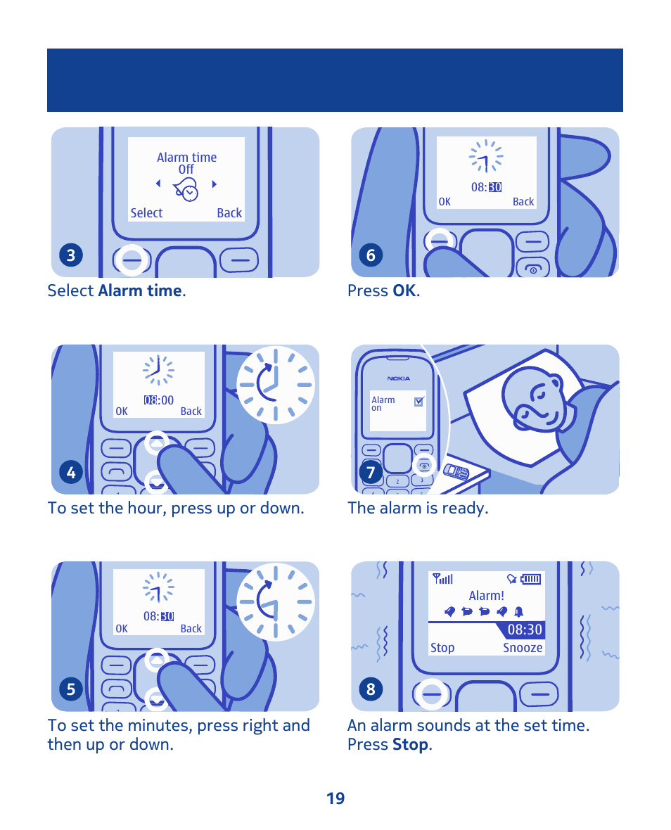 Select alarm time . 3, Press ok . 6, The alarm is ready. 7 | An alarm sounds at the set time. press stop . 8 19 | Nokia 103 User Manual | Page 19 / 34
