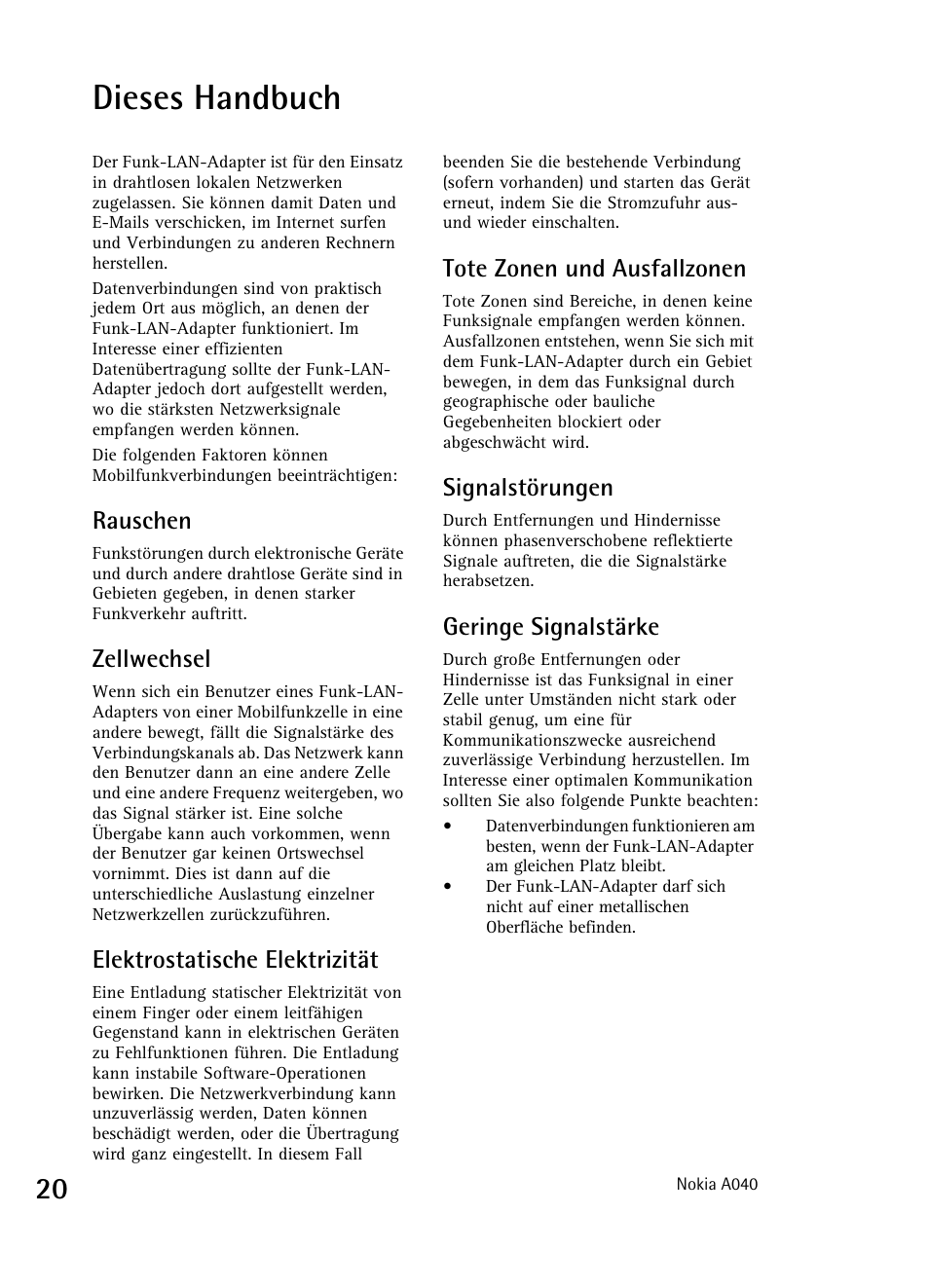 Dieses handbuch, Rauschen, Zellwechsel | Elektrostatische elektrizität, Tote zonen und ausfallzonen, Signalstörungen, Geringe signalstärke | Nokia A040 User Manual | Page 22 / 66