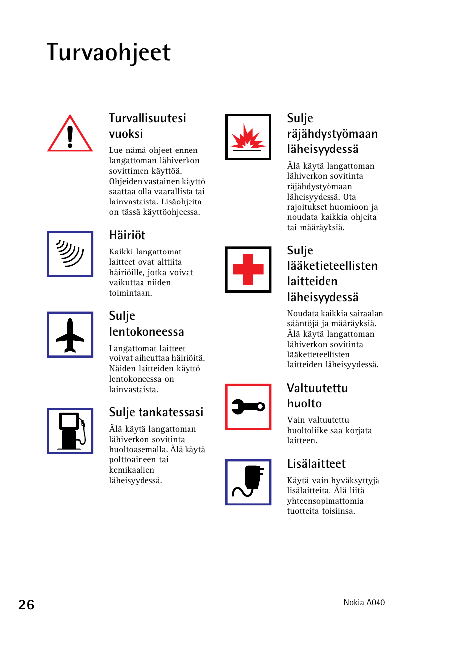 Turvaohjeet | Nokia A040 User Manual | Page 28 / 66