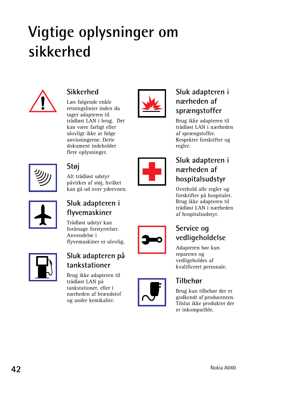 Vigtige oplysninger om sikkerhed | Nokia A040 User Manual | Page 44 / 66