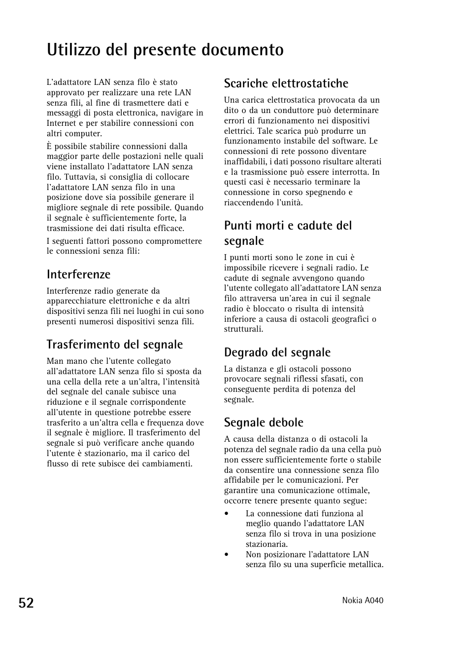 Utilizzo del presente documento, Interferenze, Trasferimento del segnale | Scariche elettrostatiche, Punti morti e cadute del segnale, Degrado del segnale, Segnale debole | Nokia A040 User Manual | Page 54 / 66