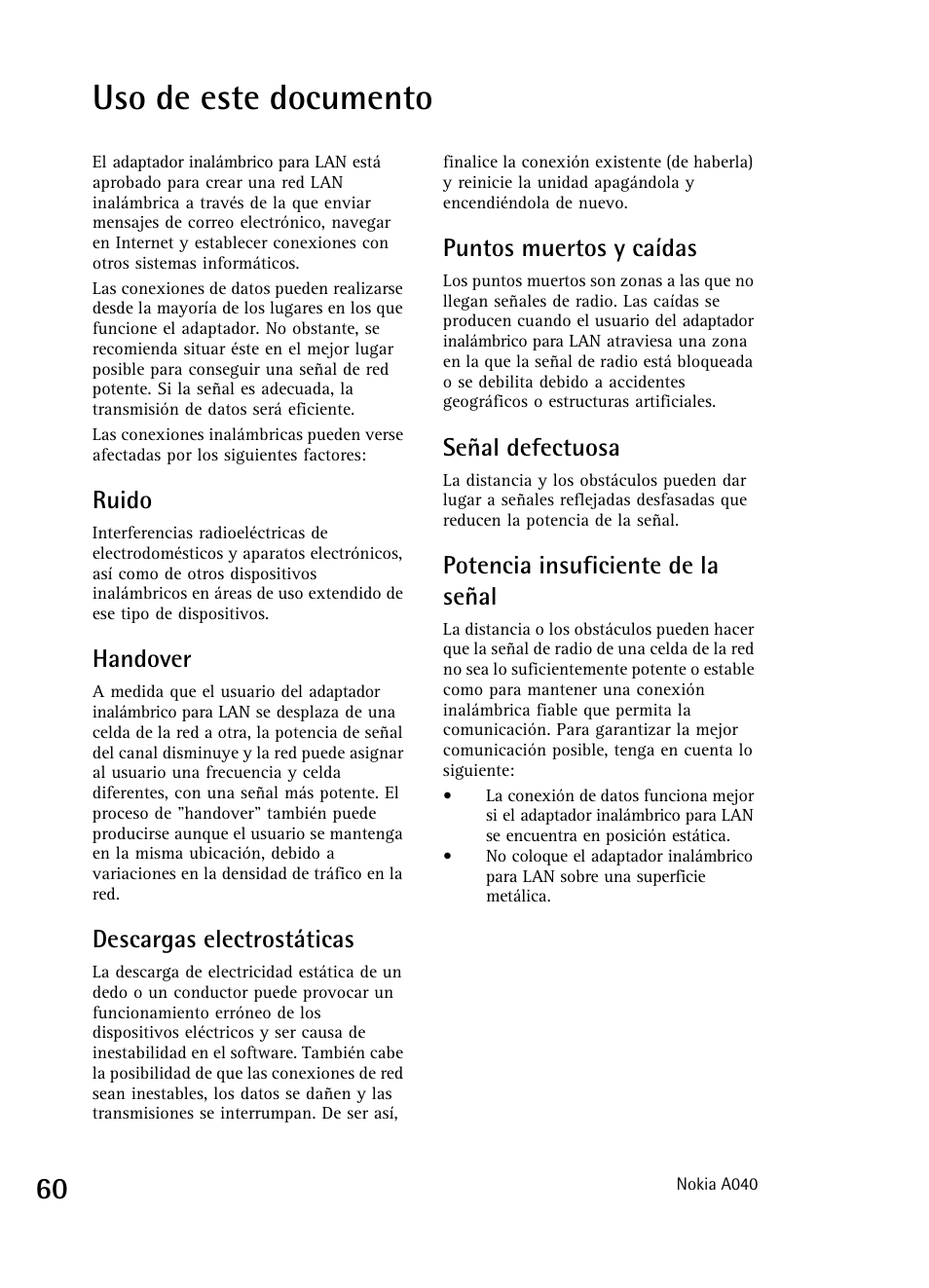 Uso de este documento, Ruido, Handover | Descargas electrostáticas, Puntos muertos y caídas, Señal defectuosa, Potencia insuficiente de la señal | Nokia A040 User Manual | Page 62 / 66