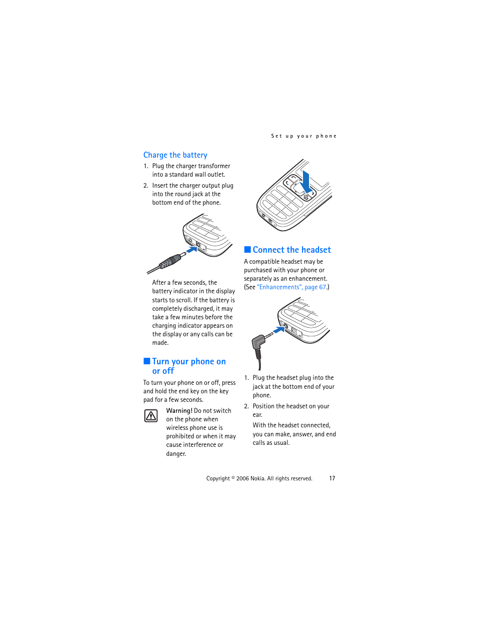 Charge the battery, Turn your phone on or off, Connect the headset | Turn your phone on or off connect the headset | Nokia 1315 User Manual | Page 17 / 78