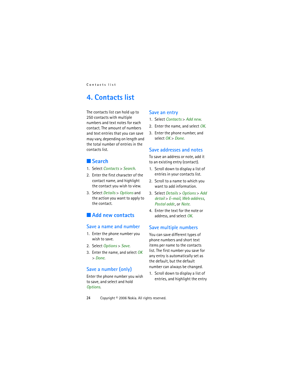 Contacts list, Search, Add new contacts | Save a name and number, Save a number (only), Save an entry, Save addresses and notes, Save multiple numbers, Search add new contacts | Nokia 1315 User Manual | Page 24 / 78