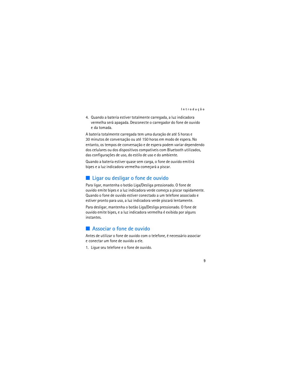 Ligar ou desligar o fone de ouvido, Associar o fone de ouvido | Nokia BH-300 User Manual | Page 45 / 74