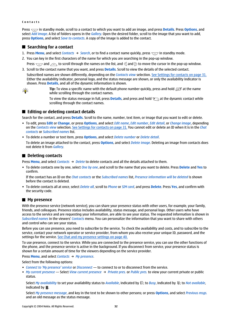 Searching for a contact, Editing or deleting contact details, Deleting contacts | My presence, See editing or deleting contact details on | Nokia 5140 User Manual | Page 32 / 66