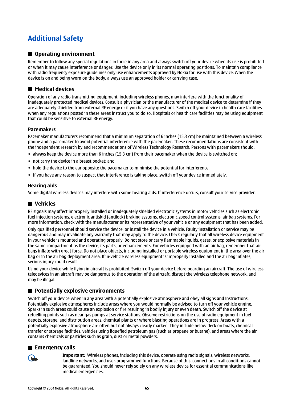 Additional safety, Operating environment, Medical devices | Pacemakers, Hearing aids, Vehicles, Potentially explosive environments, Emergency calls, Operating environment medical devices, Pacemakers hearing aids | Nokia 5140 User Manual | Page 65 / 66