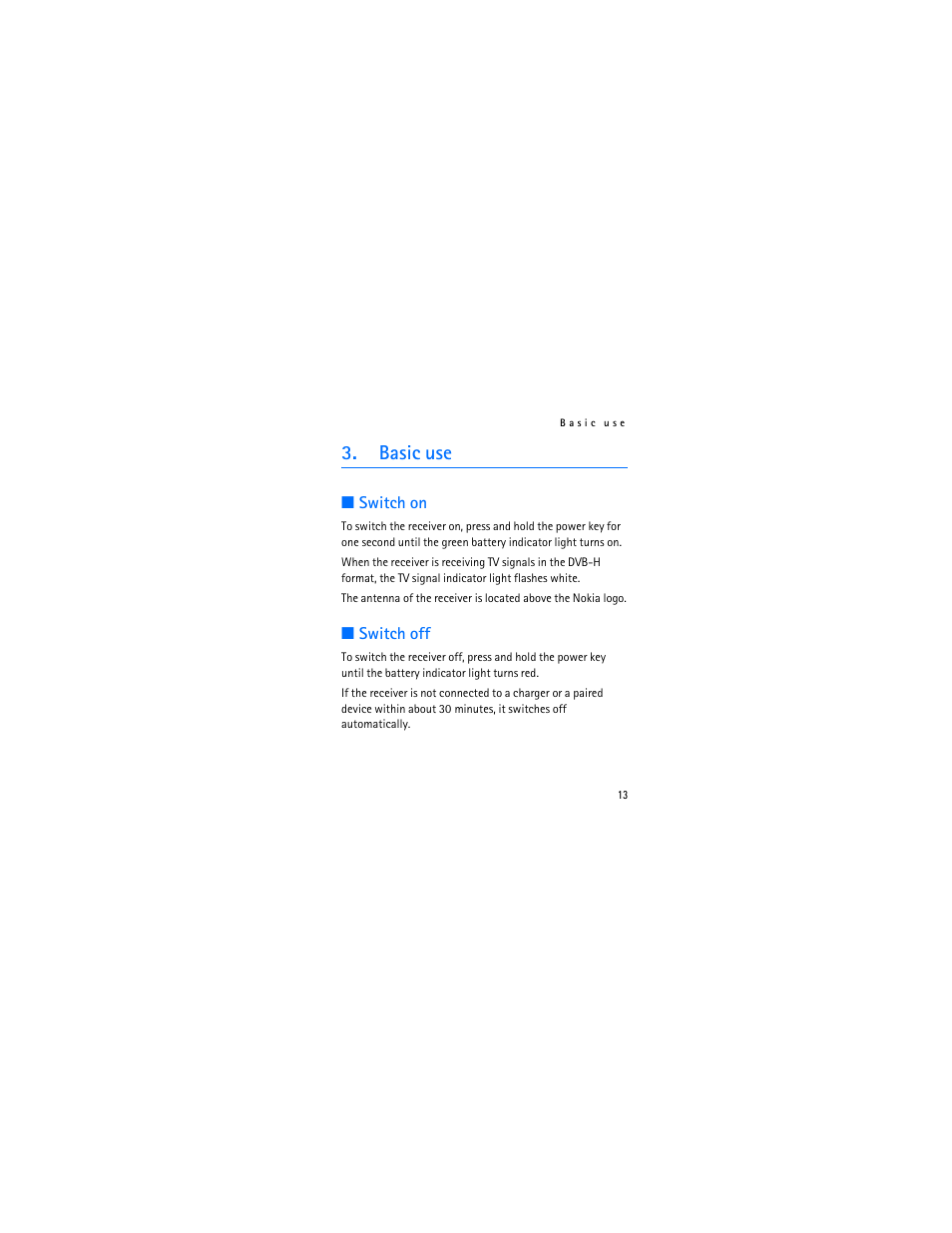 Basic use, Switch on, Switch off | Switch on switch off | Nokia 9207219 User Manual | Page 13 / 25