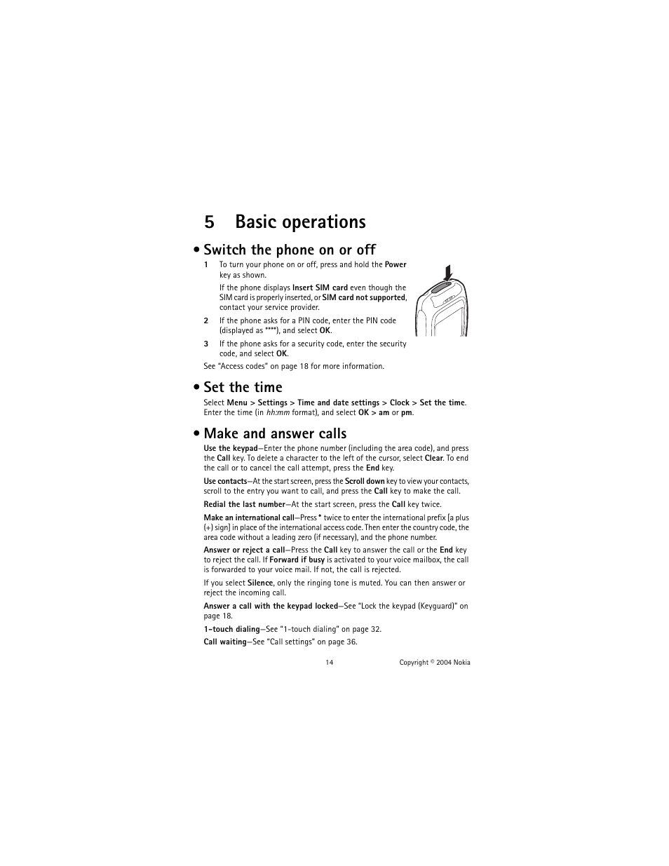 5 basic operations, Switch the phone on or off, Set the time | Make and answer calls, 5basic operations | Nokia 3220 User Manual | Page 21 / 81