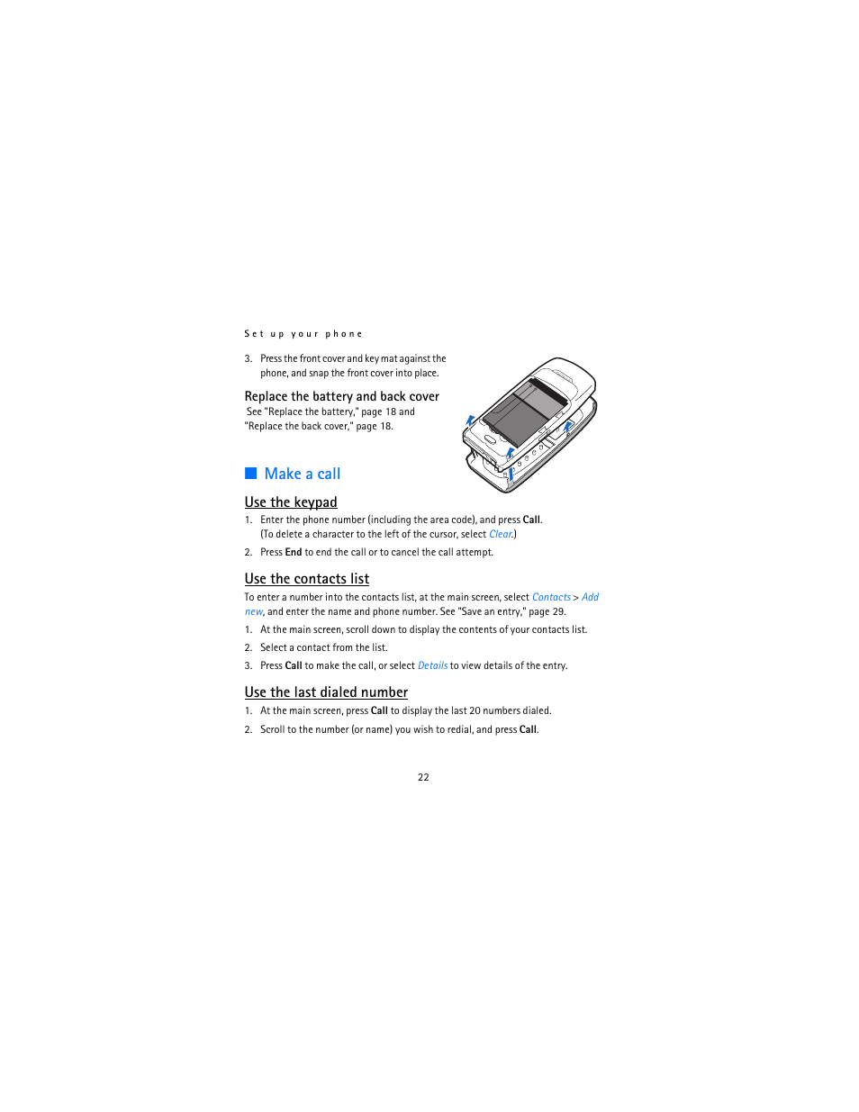 Make a call, Use the keypad, Use the contacts list | Use the last dialed number | Nokia 2115i User Manual | Page 23 / 121