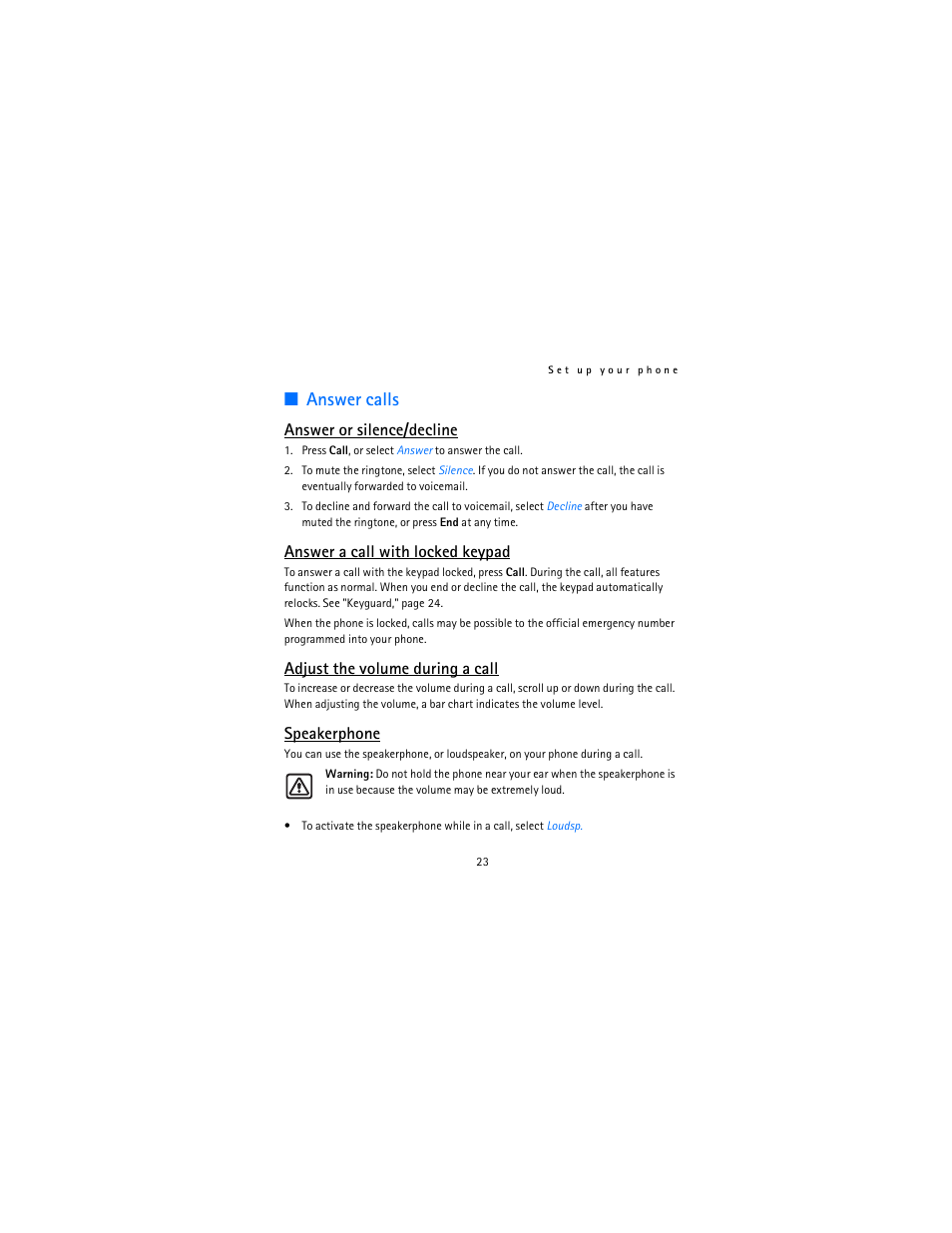 Answer calls, Answer or silence/decline, Answer a call with locked keypad | Adjust the volume during a call, Speakerphone | Nokia 2115i User Manual | Page 24 / 121