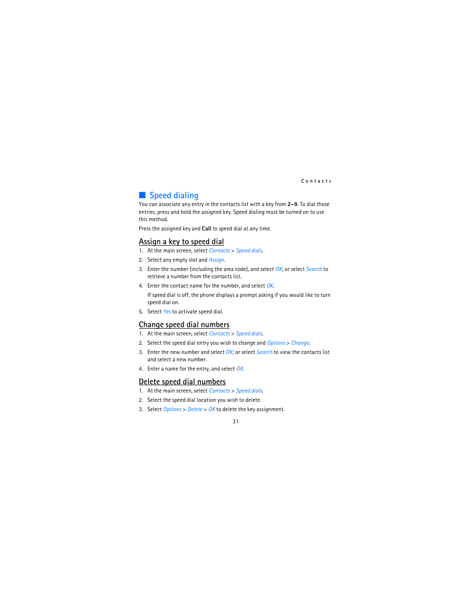 Speed dialing, Assign a key to speed dial, Change speed dial numbers | Delete speed dial numbers | Nokia 2115i User Manual | Page 32 / 121