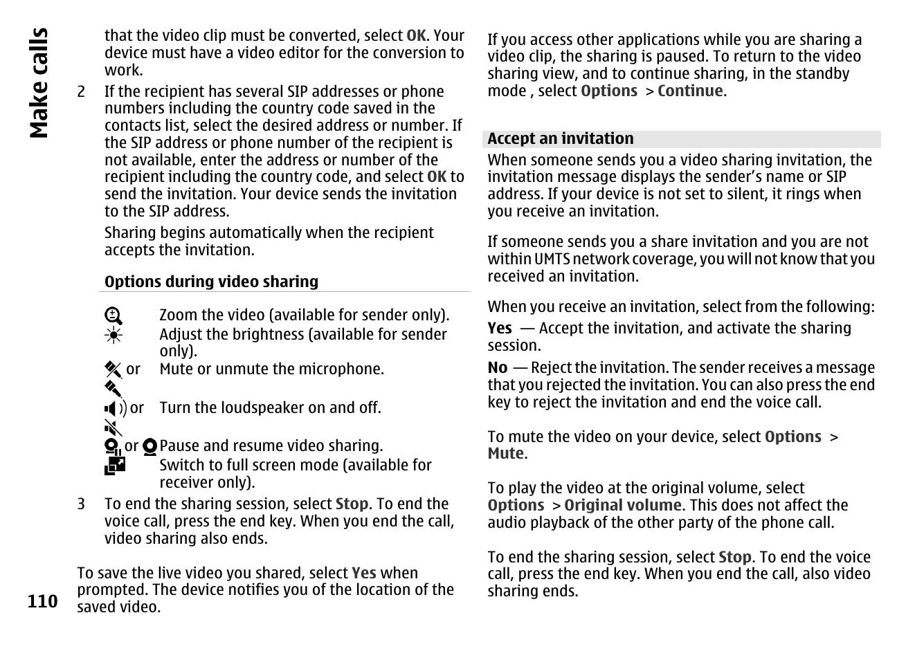 Accept an invitation, Make call s | Nokia MOBILE PHONE N86 User Manual | Page 110 / 159