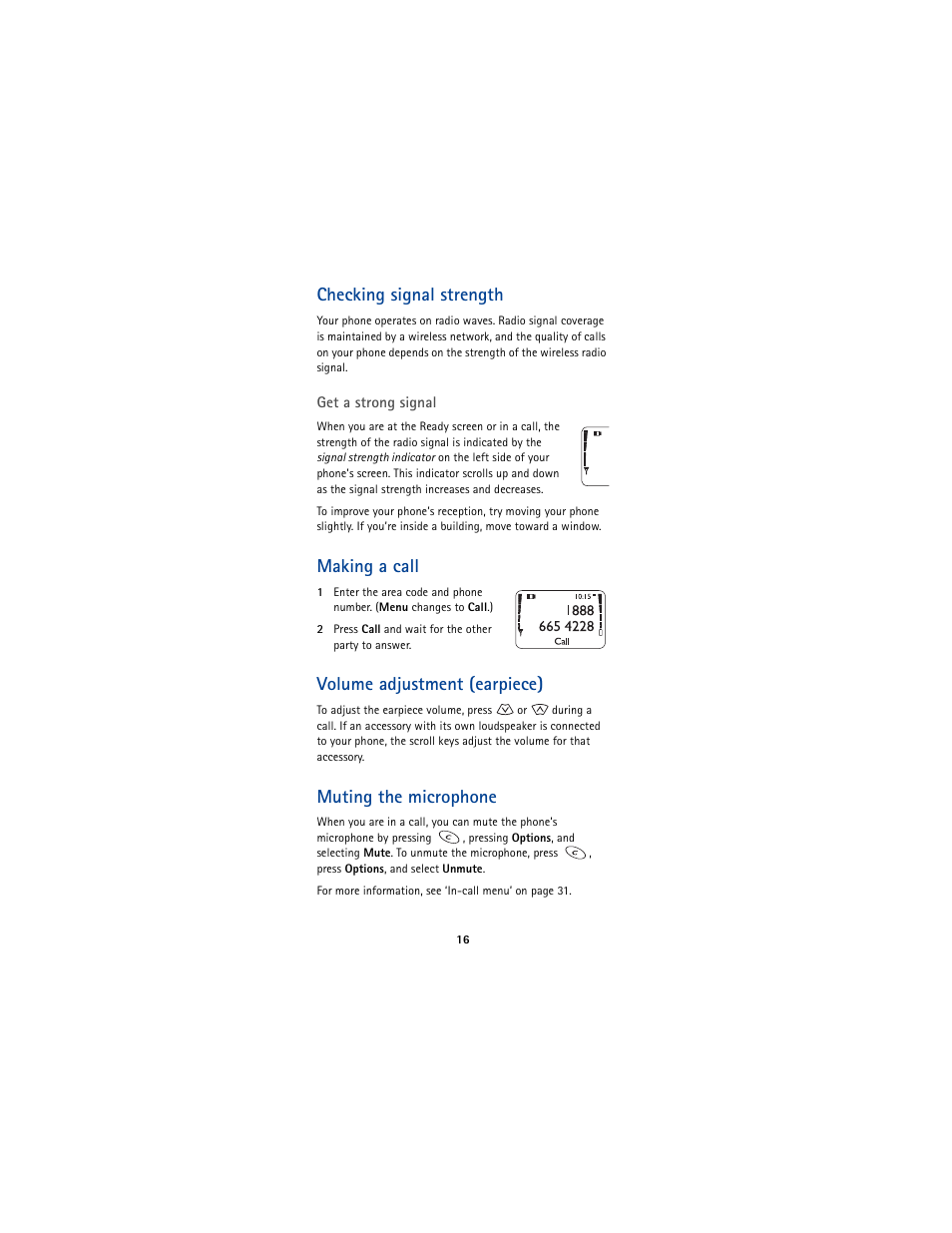 Checking signal strength, Making a call, Volume adjustment (earpiece) | Muting the microphone, See p. 16 | Nokia 5170 User Manual | Page 23 / 86