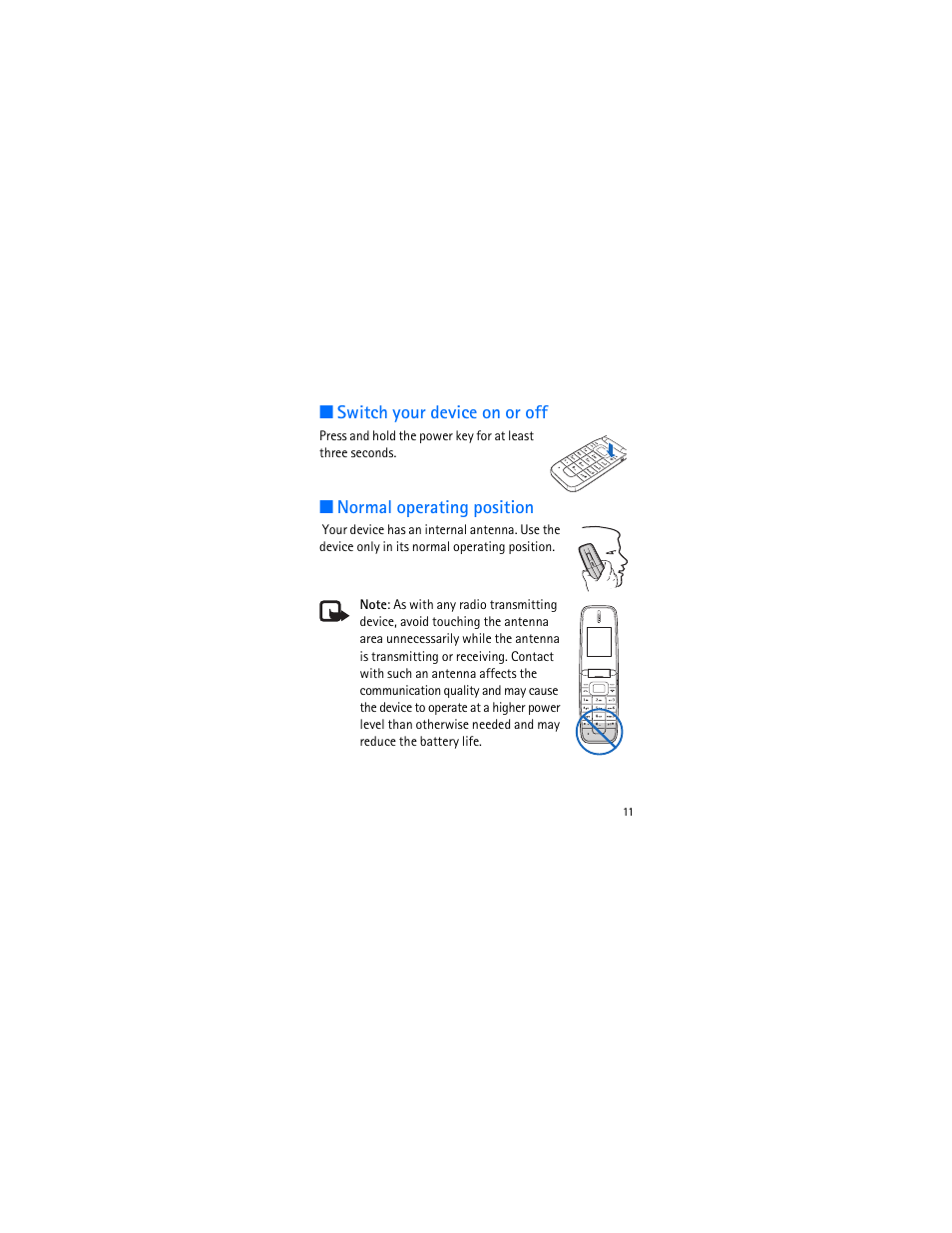 Switch your device on or off, Normal operating position | Nokia 1606 9207732 User Manual | Page 12 / 81