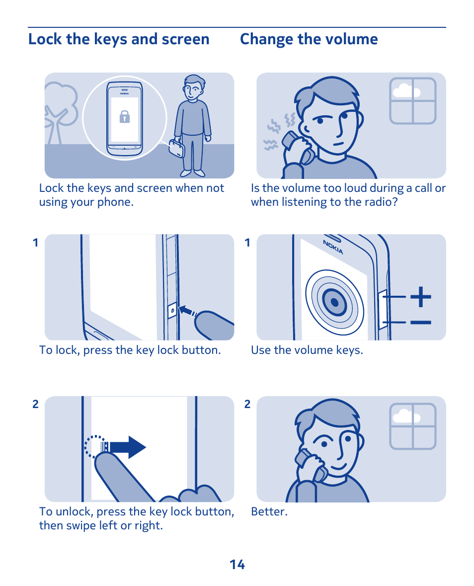 Lock the keys and screen, Change the volume, Lock the keys and screen change the volume | Nokia 309 User Manual | Page 14 / 104