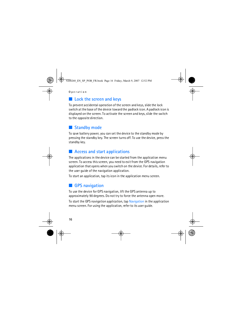 Lock the screen and keys, Standby mode, Access and start applications | Gps navigation | Nokia Auto Navigation 330 User Manual | Page 16 / 120