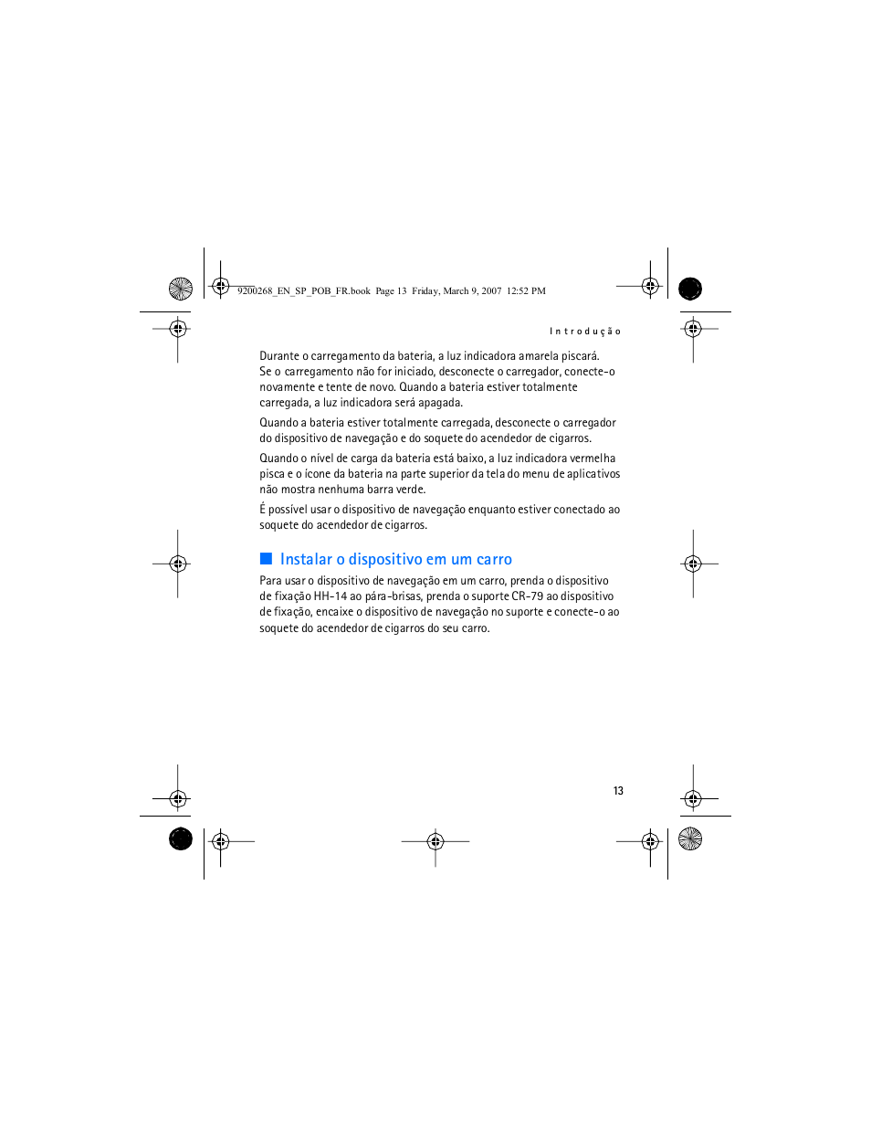 Instalar o dispositivo em um carro | Nokia Auto Navigation 330 User Manual | Page 69 / 120