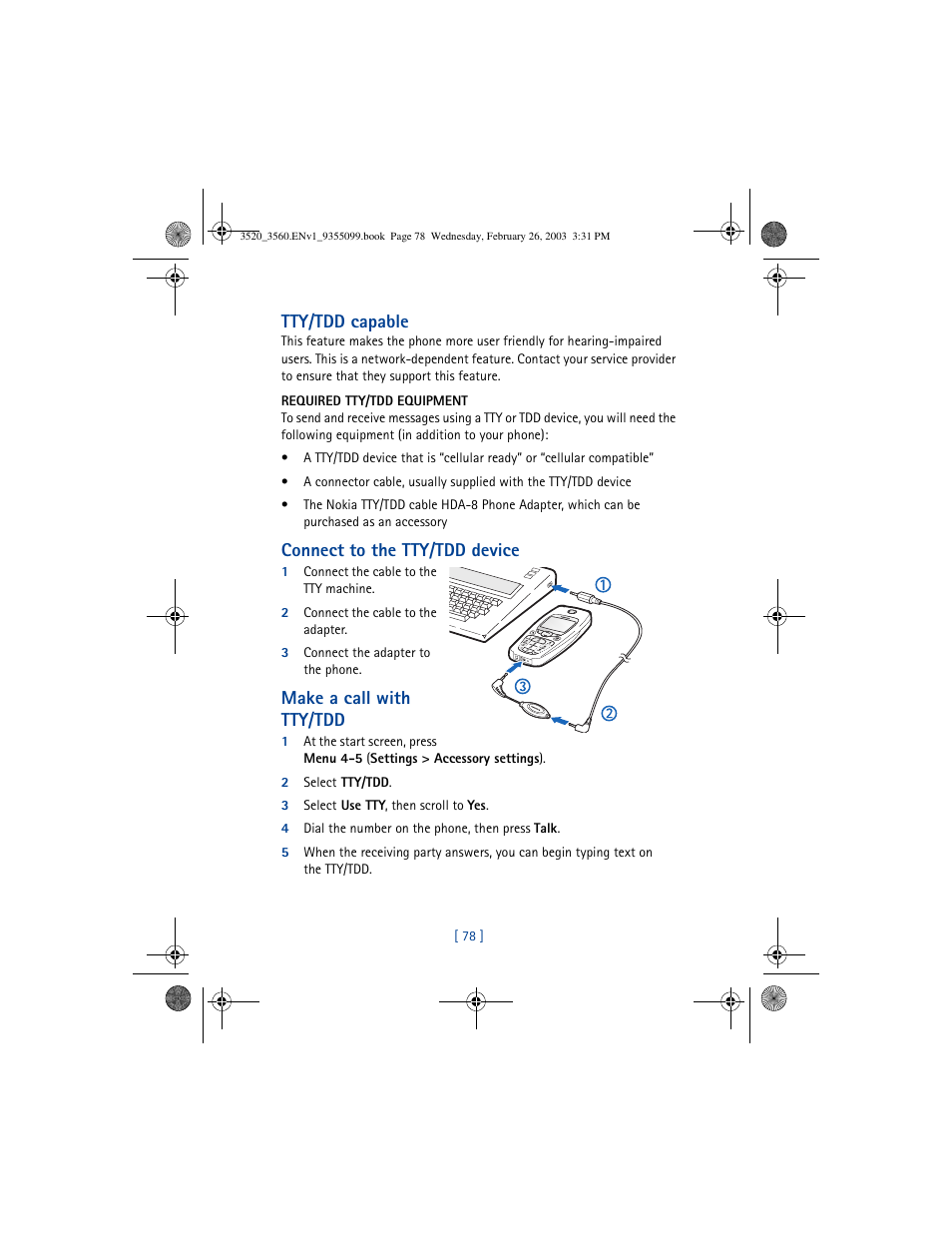 Tty/tdd capable, Connect to the tty/tdd device, Make a call with tty/tdd | Nokia 3520 User Manual | Page 88 / 184