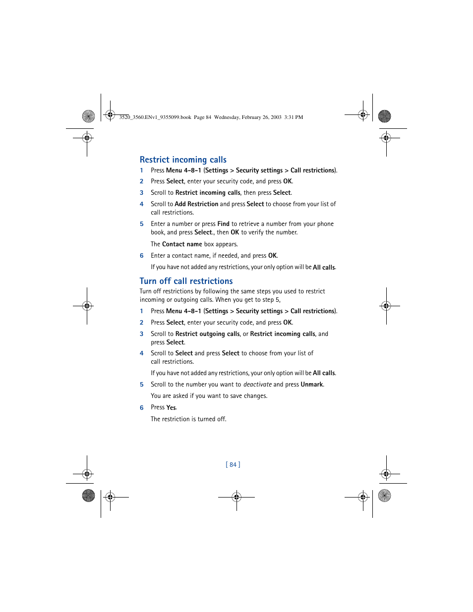 Restrict incoming calls, Turn off call restrictions | Nokia 3520 User Manual | Page 94 / 184