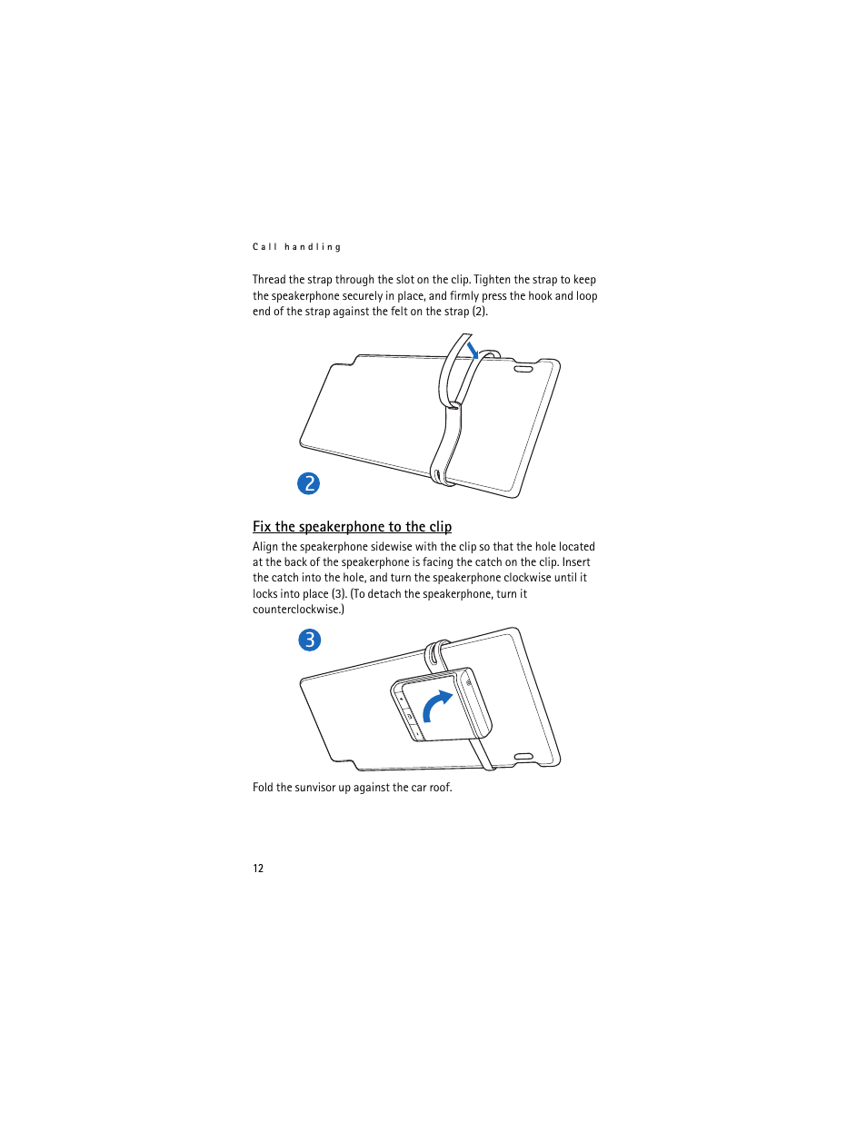 Fix the speakerphone to the clip, Fix the speakerphone to the clip . 12 | Nokia HF-300 User Manual | Page 12 / 17