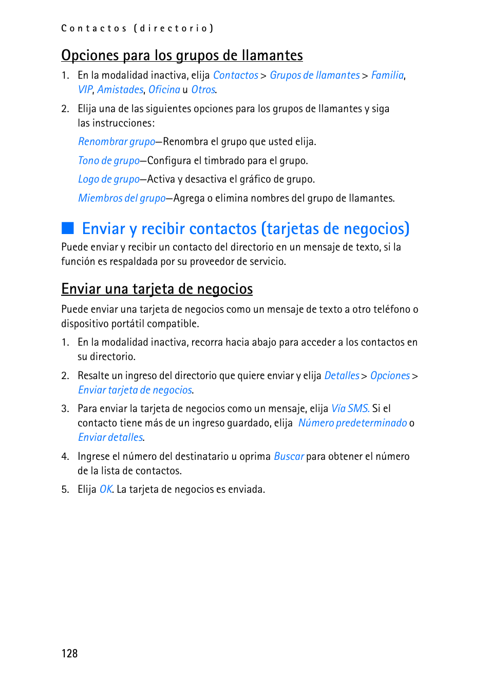 Enviar y recibir contactos (tarjetas de negocios), Opciones para los grupos de llamantes, Enviar una tarjeta de negocios | Nokia 2116i User Manual | Page 129 / 201