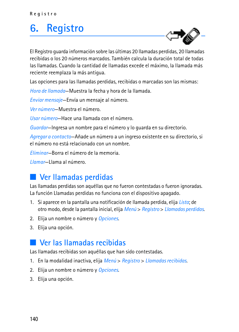 Registro, Ver llamadas perdidas, Ver las llamadas recibidas | Nokia 2116i User Manual | Page 141 / 201