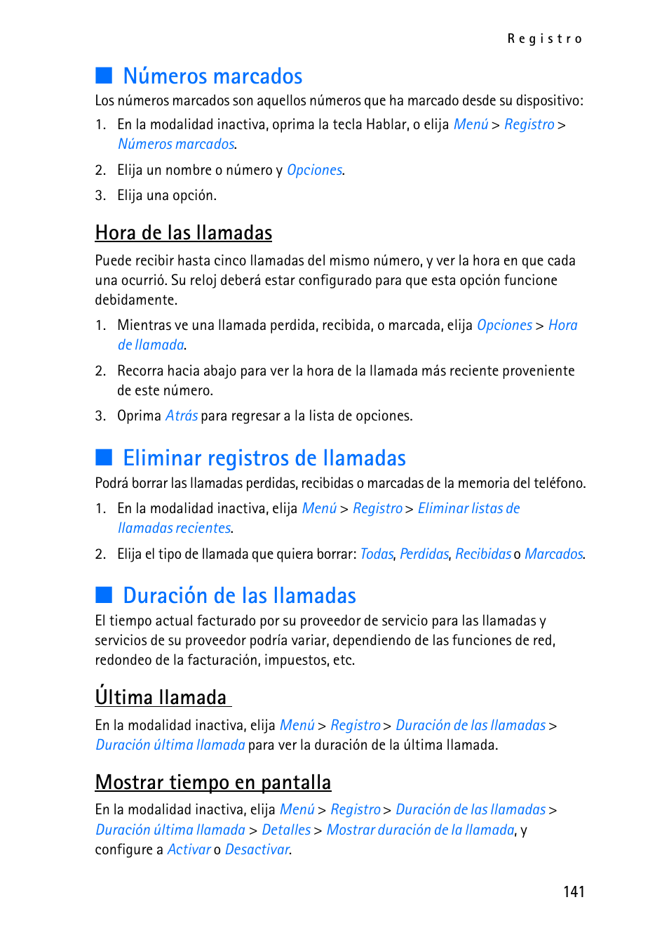Números marcados, Eliminar registros de llamadas, Duración de las llamadas | Hora de las llamadas, Última llamada, Mostrar tiempo en pantalla | Nokia 2116i User Manual | Page 142 / 201