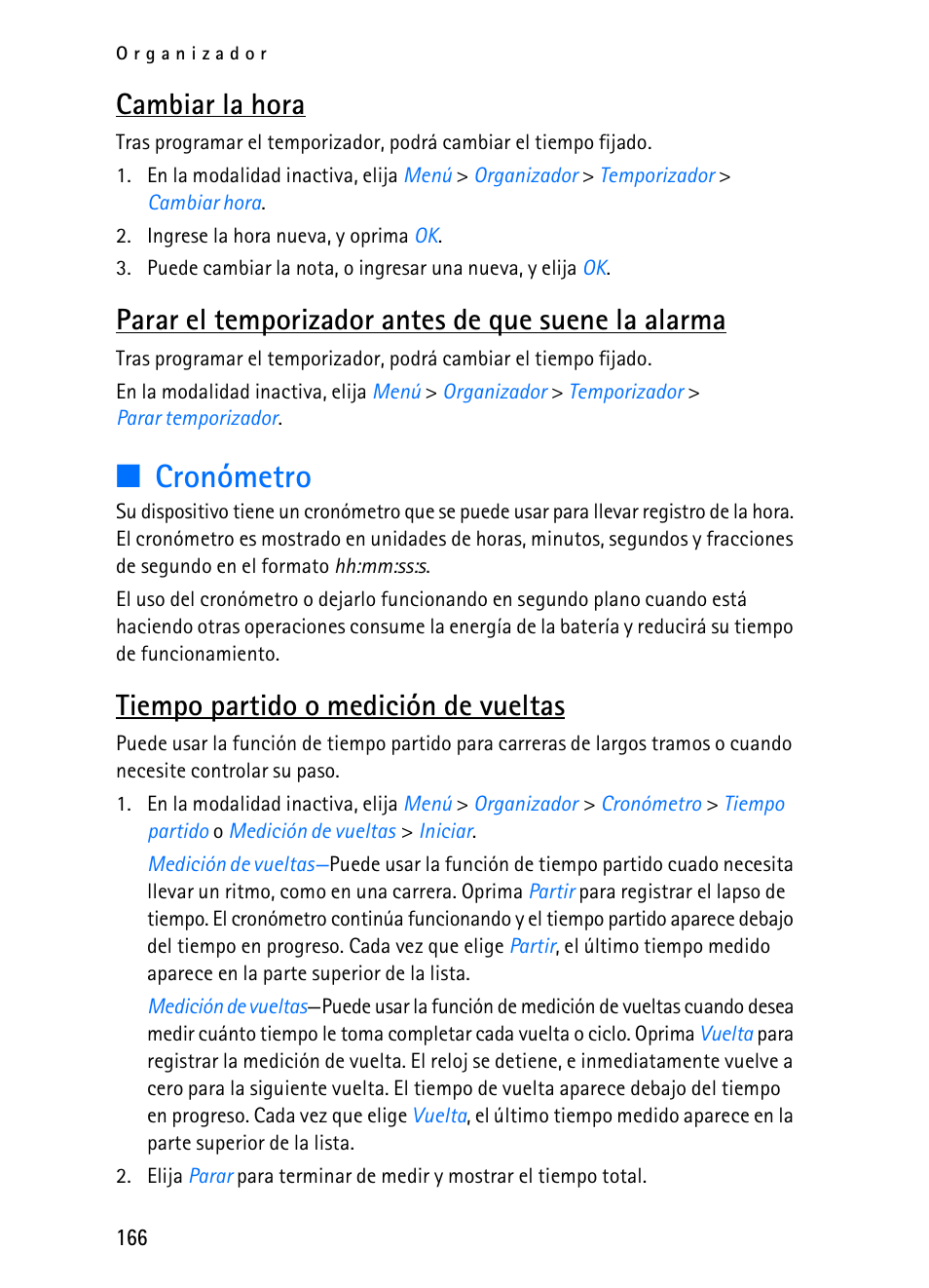 R "cronómetro," pág. 166, Cronómetro, Cambiar la hora | Parar el temporizador antes de que suene la alarma, Tiempo partido o medición de vueltas | Nokia 2116i User Manual | Page 167 / 201