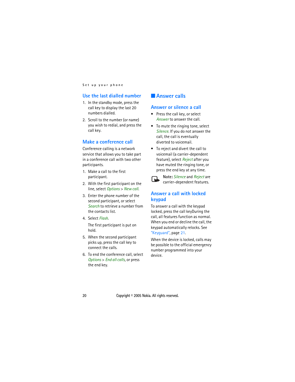 Use the last dialled number, Make a conference call, Answer calls | Answer or silence a call, Answer a call with locked keypad, Use the last dialled number make a conference call | Nokia 2116 User Manual | Page 20 / 87