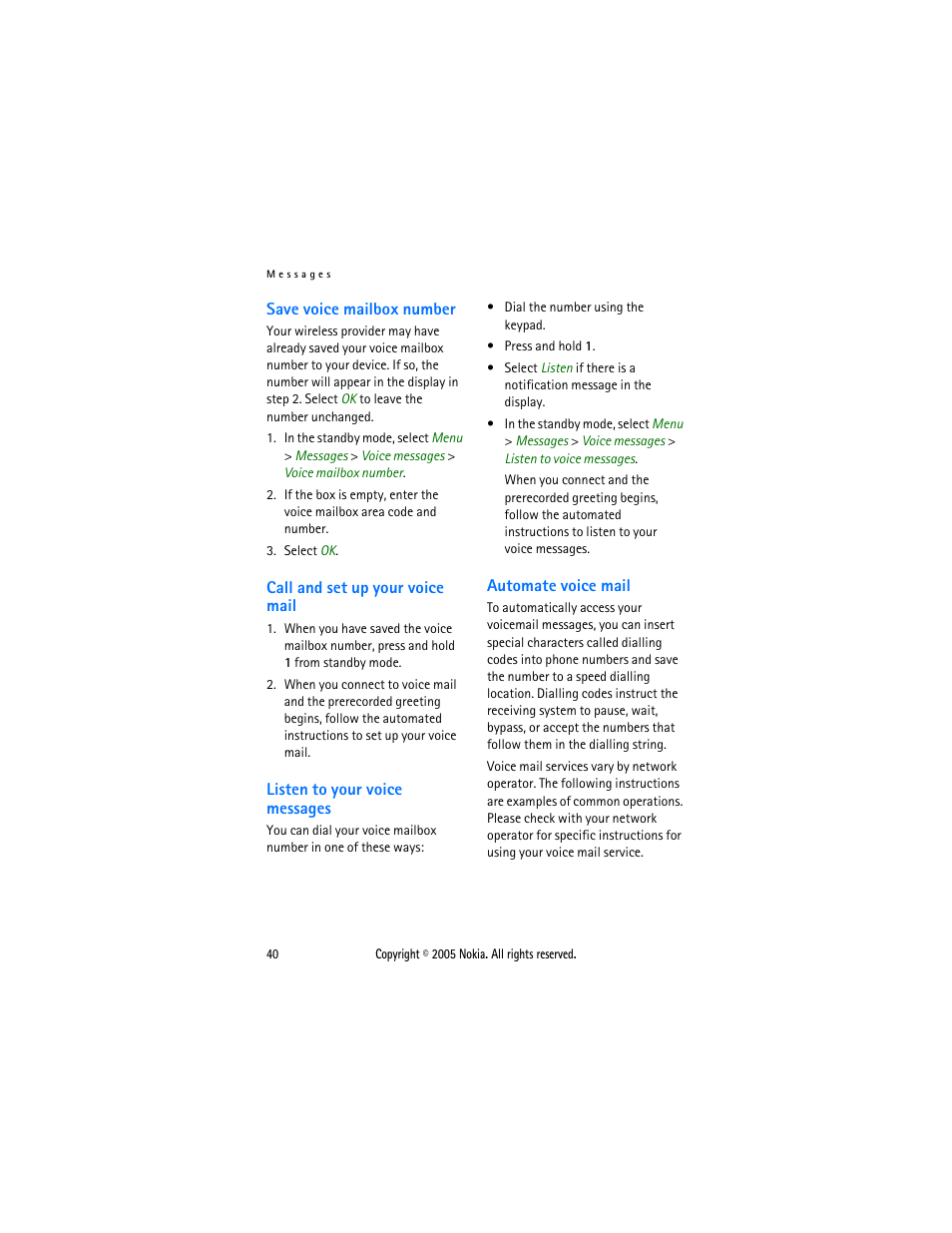 Save voice mailbox number, Call and set up your voice mail, Listen to your voice messages | Automate voice mail | Nokia 2116 User Manual | Page 40 / 87