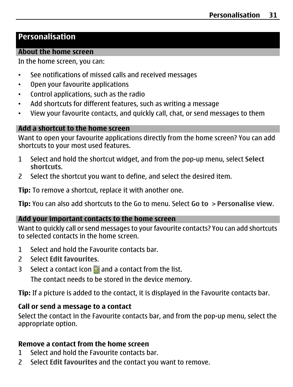 Personalisation, About the home screen, Add a shortcut to the home screen | Add your important contacts to the home screen, Add your important contacts to the, Home screen | Nokia X3-02 User Manual | Page 31 / 63