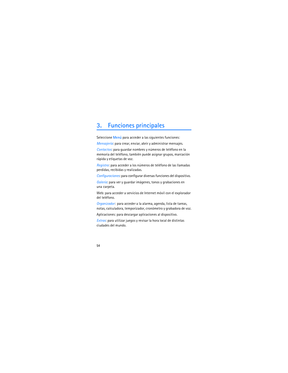 Funciones principales | Nokia 1006 User Manual | Page 55 / 81