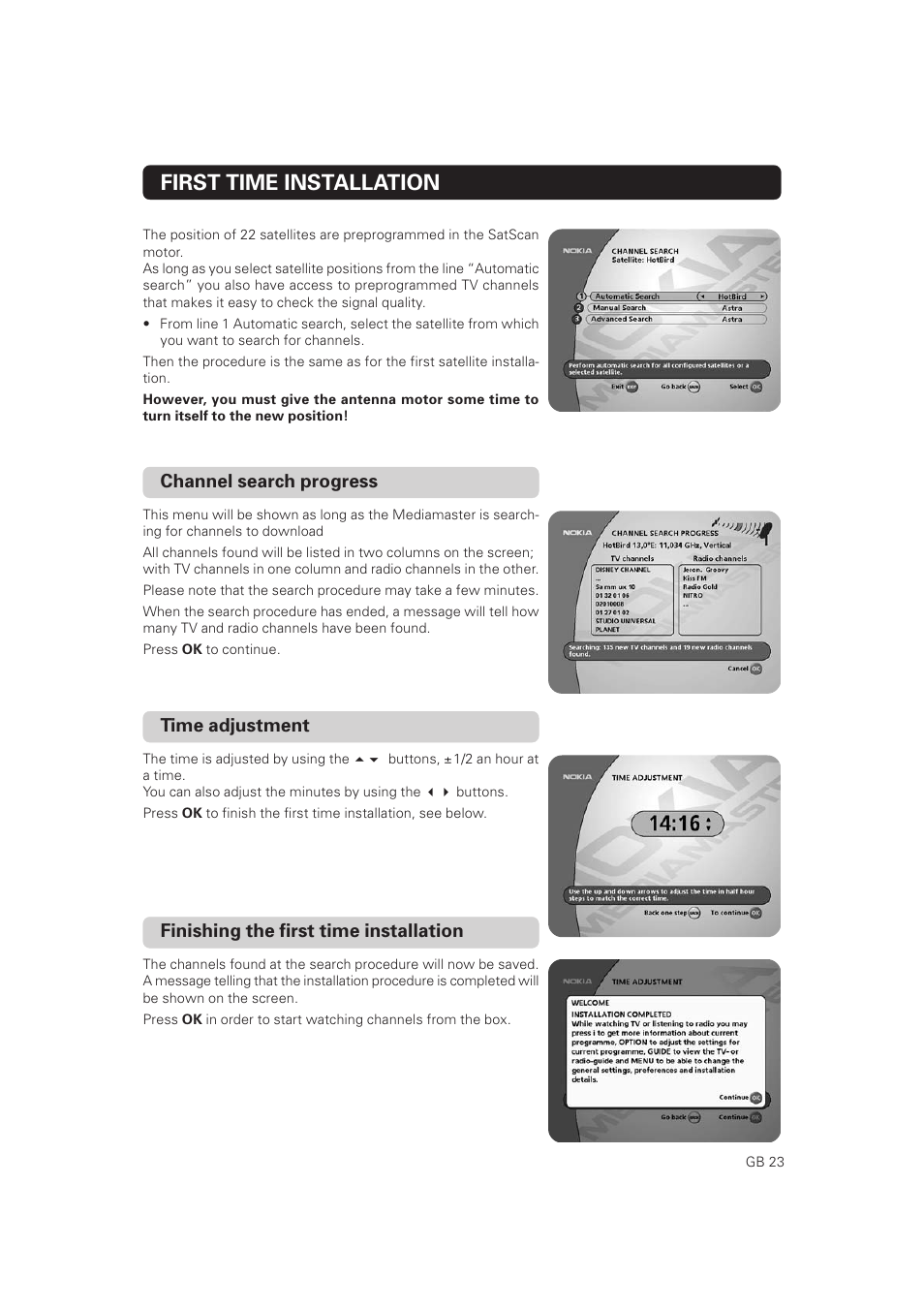First time installation, Channel search progress, Time adjustment | Finishing the first time installation | Nokia Mediamaster 9802 S User Manual | Page 23 / 50