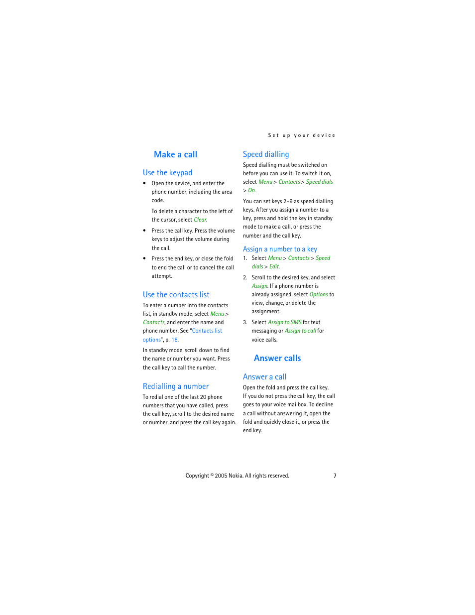 Make a call, Use the keypad, Use the contacts list | Redialling a number, Speed dialling, Assign a number to a key, Answer calls, Answer a call | Nokia 2255 User Manual | Page 15 / 54