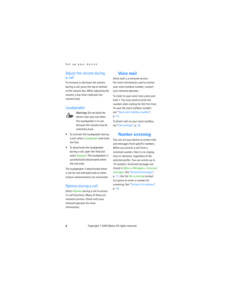 Adjust the volume during acall, Loudspeaker, Options during a call | Voice mail, Number screening, Voice mail number screening, Adjust the volume during a call | Nokia 2255 User Manual | Page 16 / 54