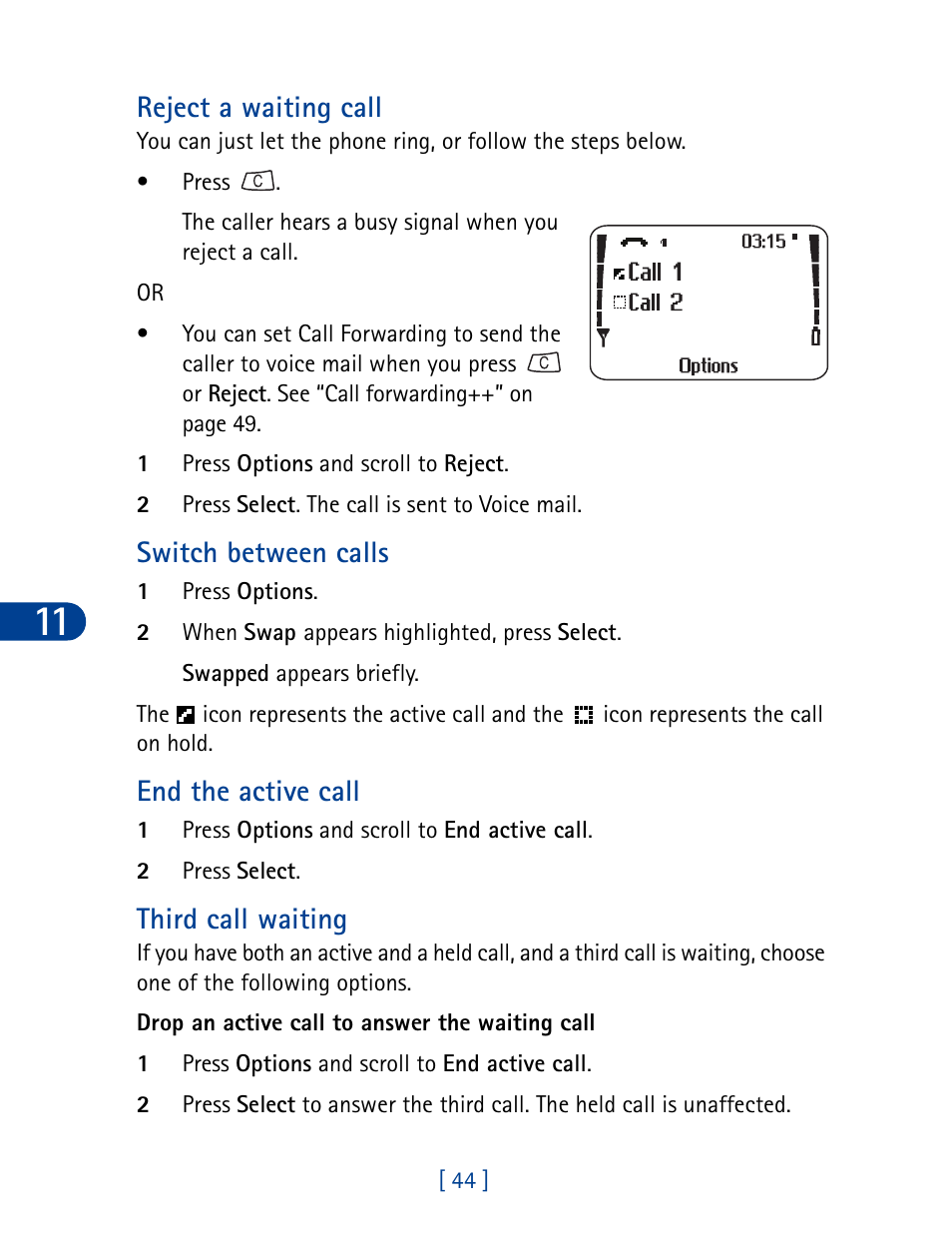 Reject a waiting call, Switch between calls, End the active call | Third call waiting | Nokia 3390 User Manual | Page 57 / 161