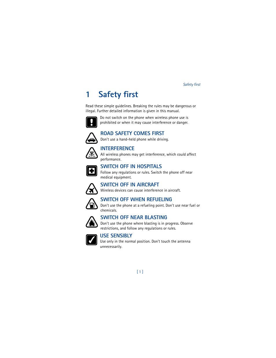 1 safety first, Road safety comes first, Interference | Switch off in hospitals, Switch off in aircraft, Switch off when refueling, Switch off near blasting, Use sensibly, Safety first, 1safety first | Nokia 3361 User Manual | Page 10 / 174