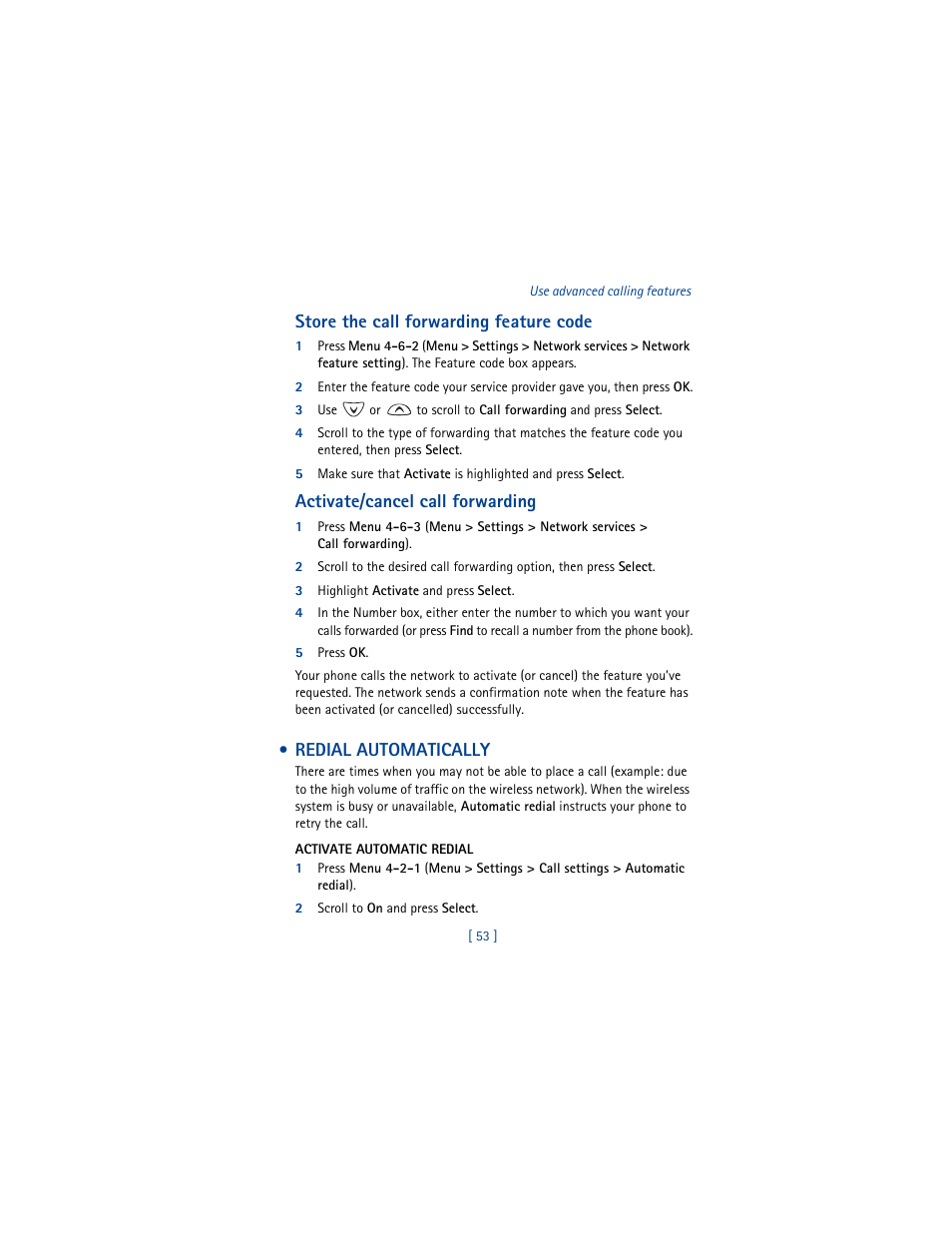 Store the call forwarding feature code, Activate/cancel call forwarding, 3 highlight activate and press select | 5 press ok, Redial automatically, Activate automatic redial, 2 scroll to on and press select | Nokia 3361 User Manual | Page 62 / 174