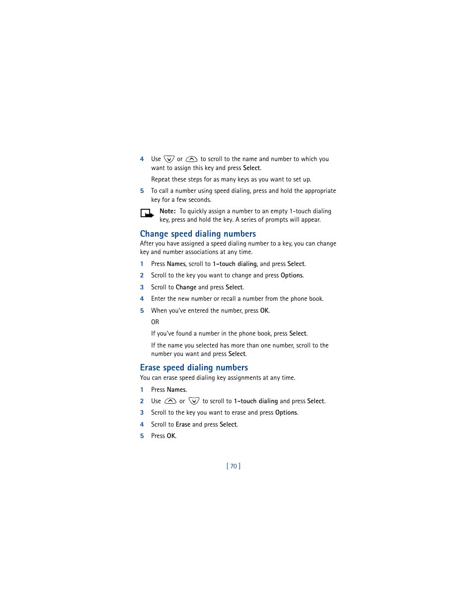 Change speed dialing numbers, 3 scroll to change and press select, 5 when you’ve entered the number, press ok | Erase speed dialing numbers, 1 press names, 4 scroll to erase and press select, 5 press ok | Nokia 3361 User Manual | Page 79 / 174