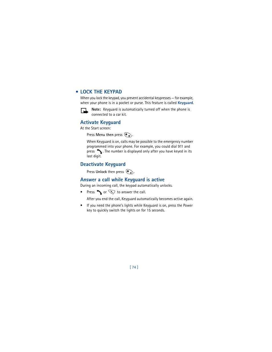 Lock the keypad, Activate keyguard, Deactivate keyguard | Answer a call while keyguard is active | Nokia 3361 User Manual | Page 83 / 174