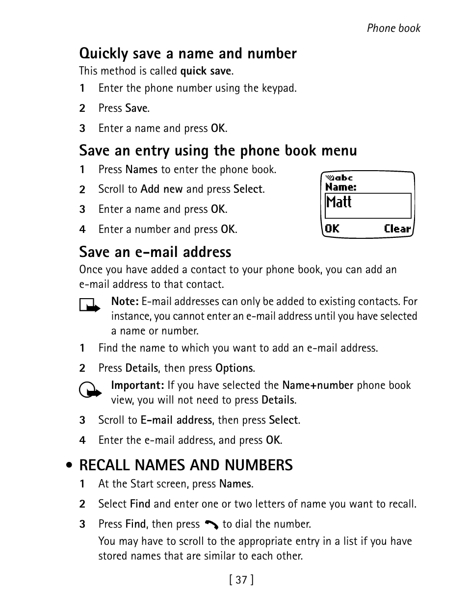 Recall names and numbers, Quickly save a name and number, Save an entry using the phone book menu | Save an e-mail address | Nokia 1260 User Manual | Page 44 / 129