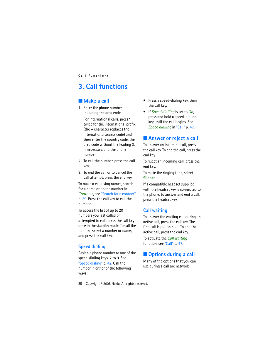 Call functions, Make a call, Speed dialing | Answer or reject a call, Call waiting, Options during a call, Activated, see, Options, During a call | Nokia 3220 User Manual | Page 20 / 87