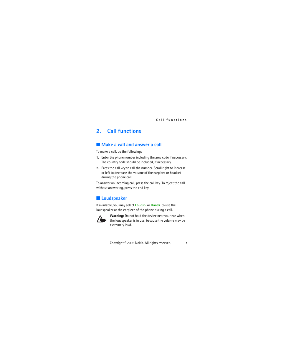 Call functions, Make a call and answer a call, Loudspeaker | Make a call and answer a call loudspeaker | Nokia 1112 User Manual | Page 20 / 60