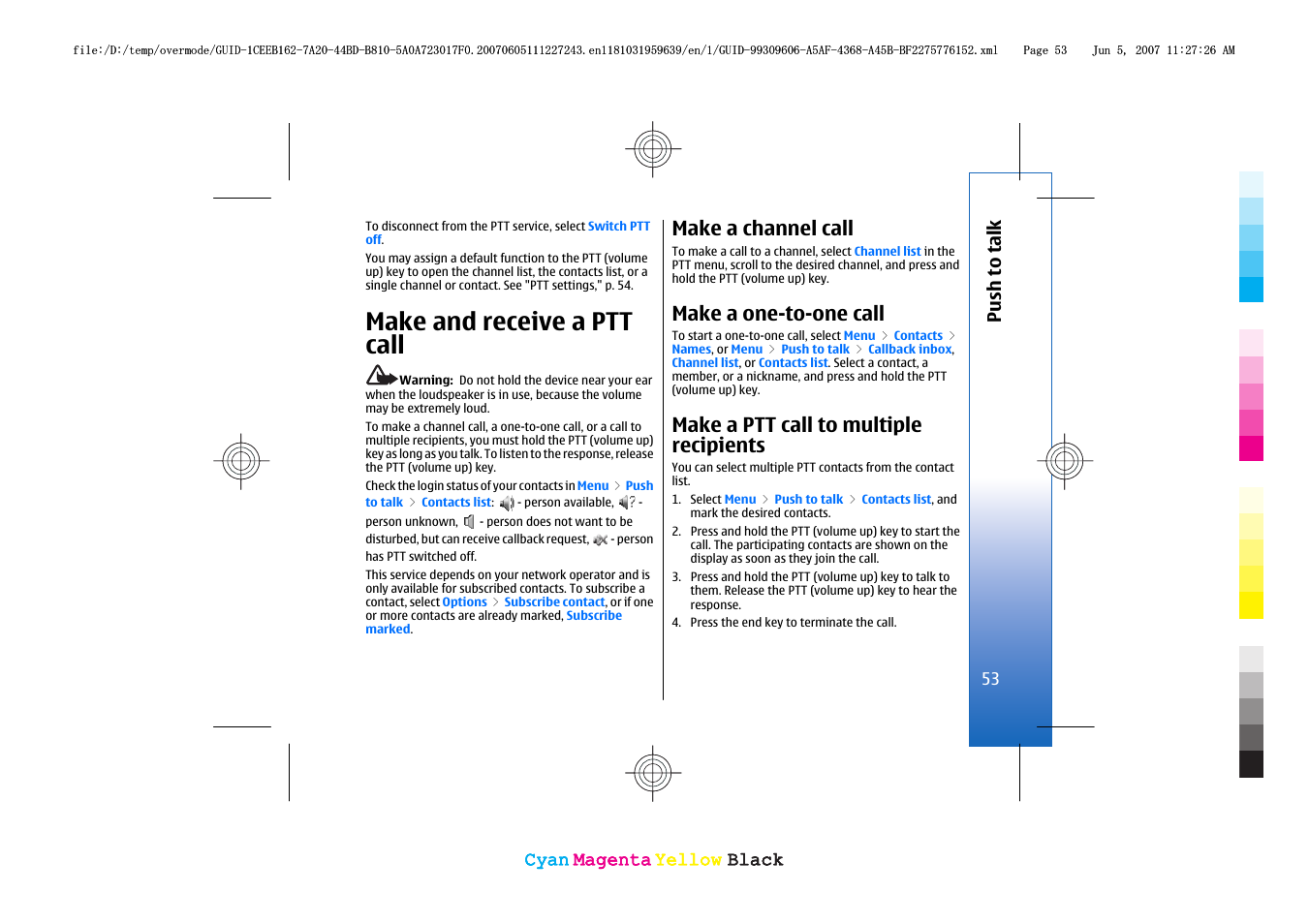 Make and receive a ptt call, Make a channel call, Make a one-to-one call | Make a ptt call to multiple recipients | Nokia 3109 User Manual | Page 55 / 86